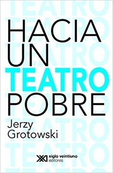 Hacia Un Teatro Pobre (Nueva Edicion)