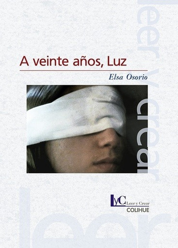 A Veinte A–os, Luz - Elsa Osorio - Elsa Osorio