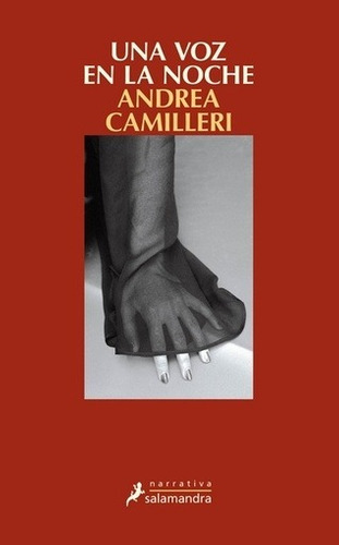 Una Voz En La Noche: Montalbano - Libro 24 (Salamandra Narrativa, Band 24)