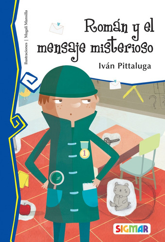 Rom‡n Y El Mensaje Misterioso Colecci—n Telara–a Muy Lector - Pittaluga, Iv‡n