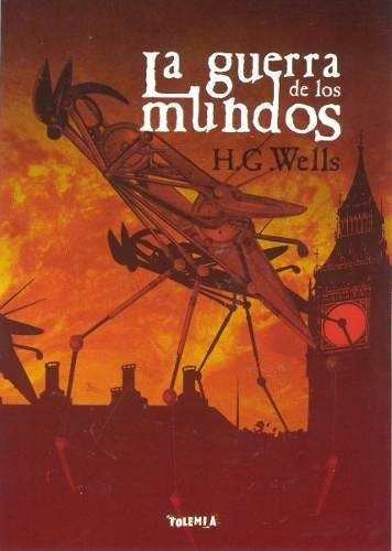 La Guerra De Los Mundos - Herbert George Wells - Herbert George Wells