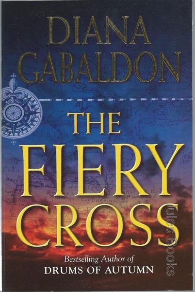 The Fiery Cross - Fifth Novel in the Cross Stitch Series