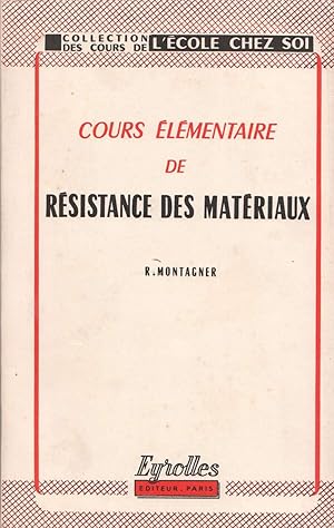 Cours élémentaire de Résistance des MAtériaux