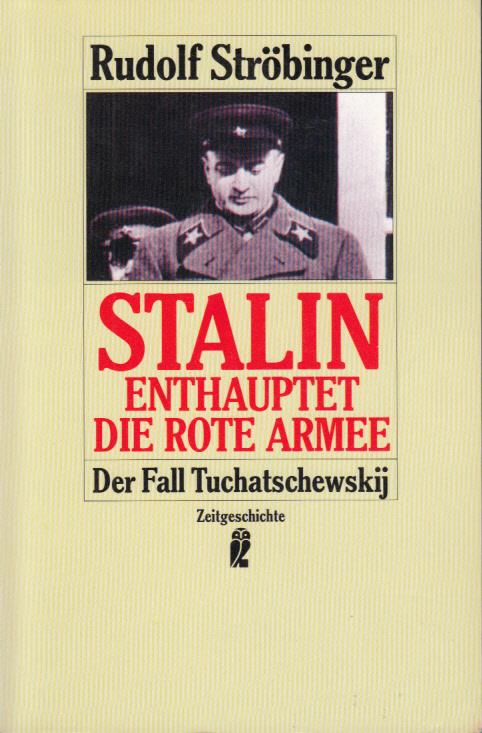 Stalin enthauptet die Rote Armee