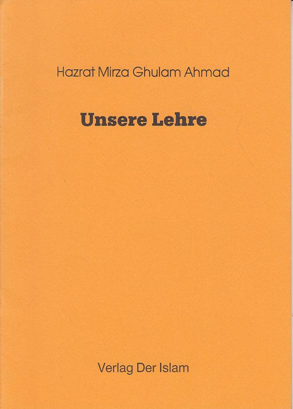 Unsere Lehre - Hazrat Mirza Ghulam Ahmad