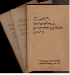 FranzÃ sische Parlamentsreden zur neuesten Geschichte seit 1871. Incl. Anhang und WÃ rterbuch in ...