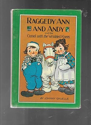 raggedy ann andy and the camel with the wrinkled knees my first raggedy ann