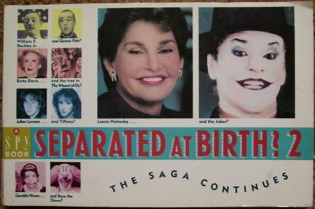 Separated At Birth >> Separated At Birth 2 The Saga Continues By Editors Of Spy Separated At Birth >> Separated At Birth 2 The Saga Continues By Editors Of Spy