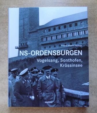 NS-Ordensburgen. Vogelsang, Sonthofen, Krössinsee.