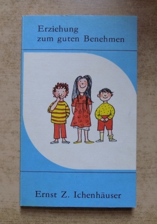 Erziehung zum guten Benehmen