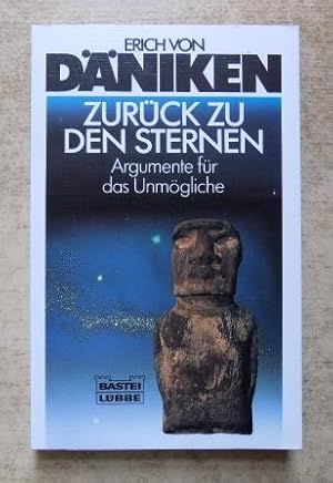 Zurück zu den Sternen - Argumente für das Unmögliche.