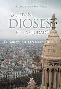 QUEDAN DIOSES EN LA CIUDAD - SANTOS VAQUERO, EMILIO TOMAS