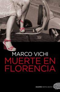 MUERTE EN FLORENCIA - Marco Vichi