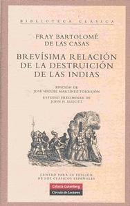 BREVISIMA RELACION DE LA DESTRUCCION DE LAS INDIAS - Bartolomé de las Casas