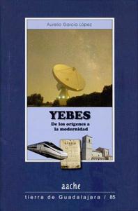 YEBES: De los orígenes a la modernidad