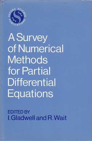 A Survey of Numerical Methods for Partial Differential Equations.