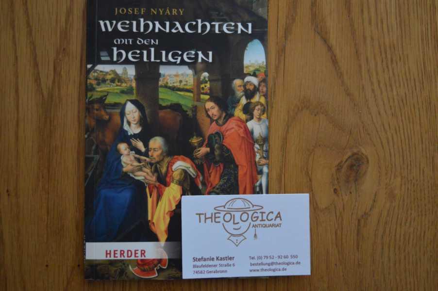 Weihnachten mit den Heiligen. - Nyáry, Josef (Verfasser)
