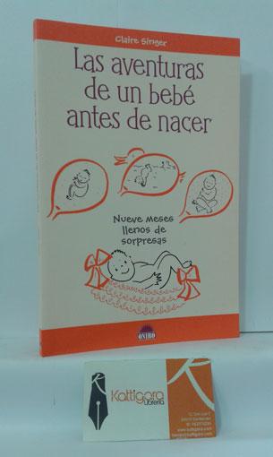 21394301615 - Las aventuras de un bebé antes de nacer nueve meses llenos de sorpresas (Claire SINGER) - (Audiolibro Voz Humana)
