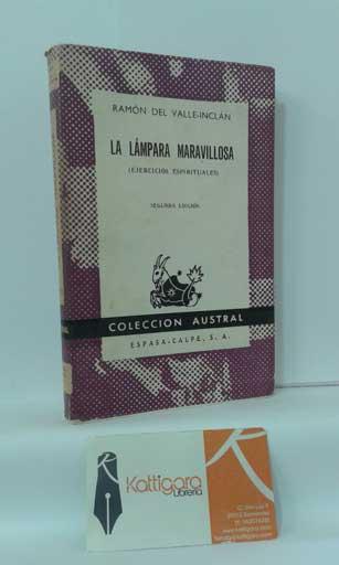 LA LÁMPARA MARAVILLOSA (EJERCICIOS ESPIRITUALES) - VALLE-INCLÁN, RAMÓN DEL