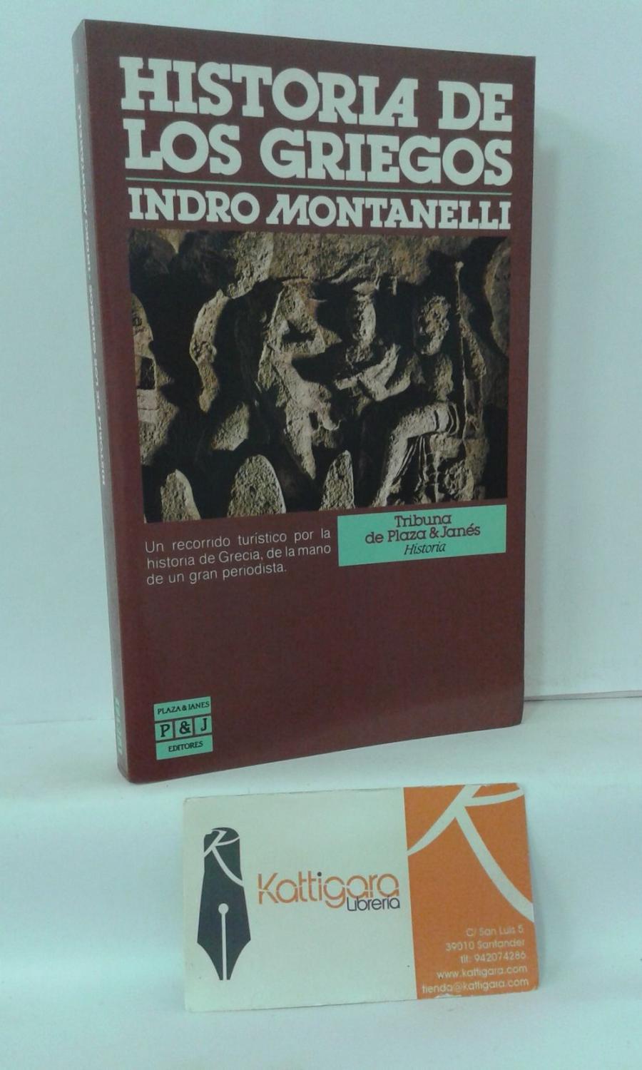 Historia De Los Griegos De Montanelli Indro Plaza Janes Tapa