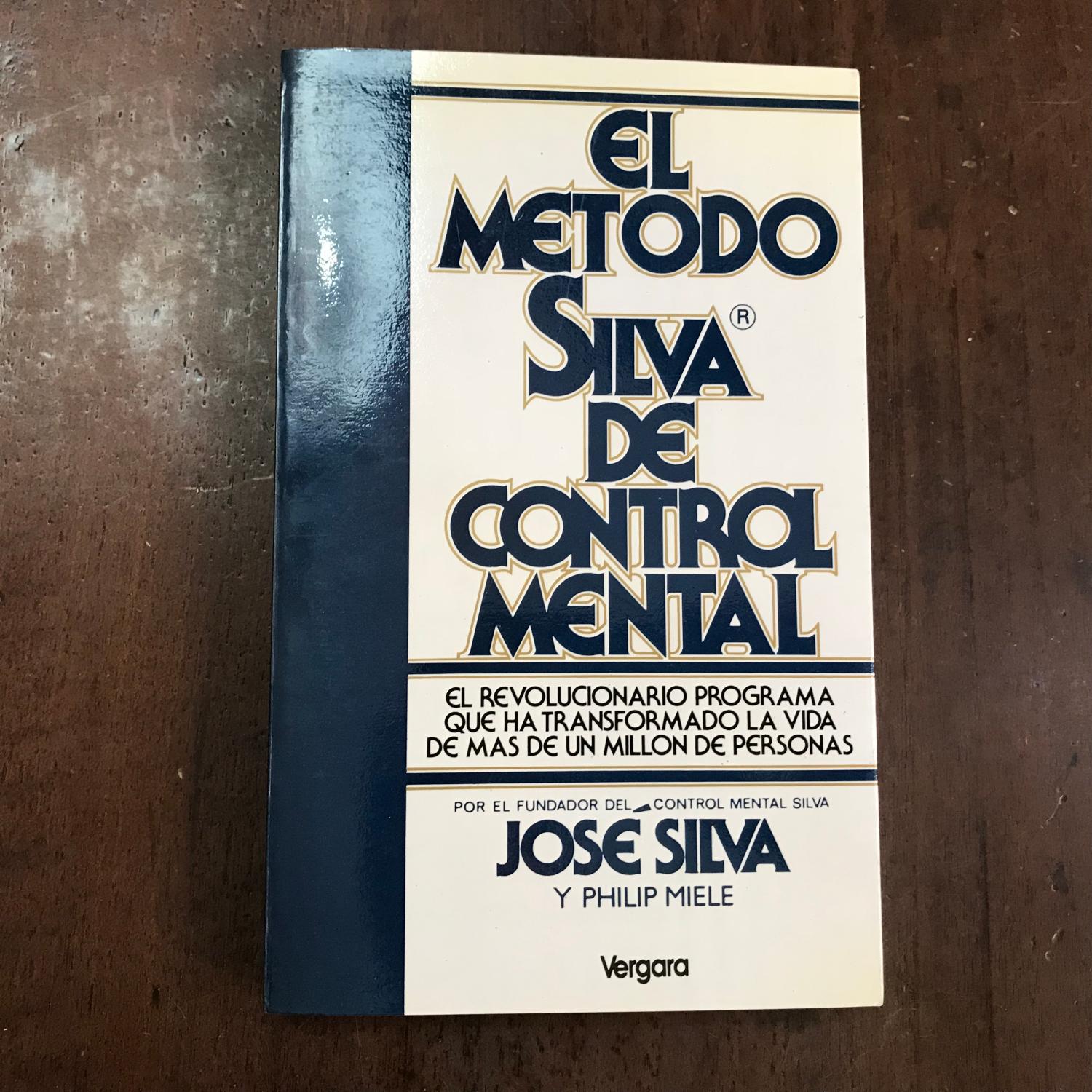 El método Silva de control mental by José Silva: 22x14 cm. Buen ...