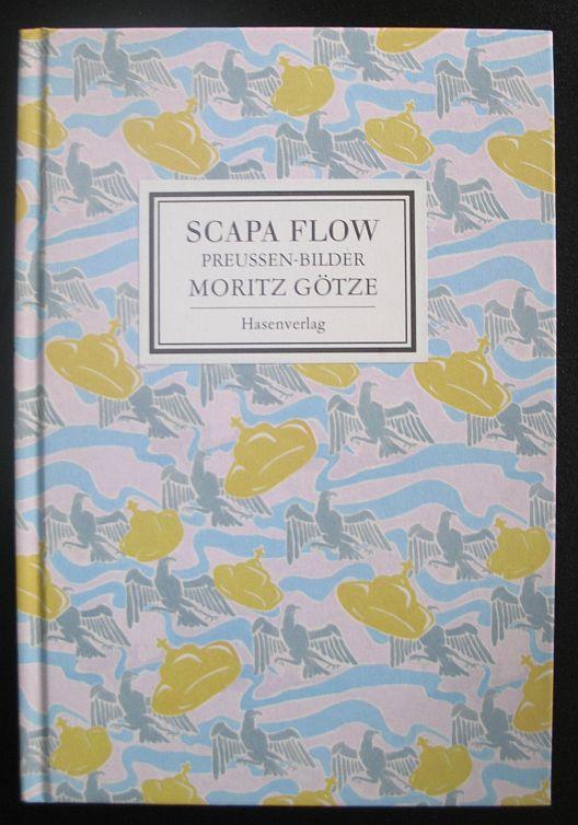 Scapa Flow. Preussen-Bilder von Moritz Götze - Stiftung Schloss Hardenstein