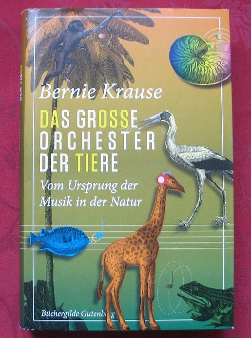 Das grosse Orchester der Tiere : vom Ursprung der Musik in der Natur.