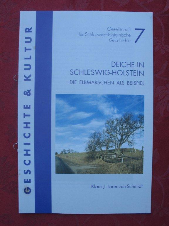 Deiche in Schleswig-Holstein – Die Elbmarschen als Beispiel - Klaus-J. Lorenzen-Schmidt