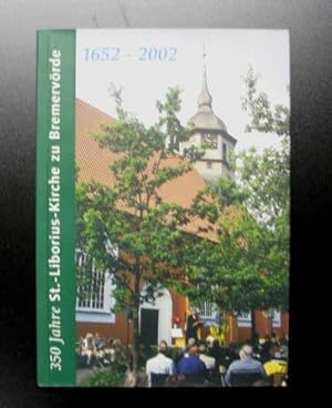 350 Jahre St.-Liborius-Kirche zu Bremervörde 1652 - 2002