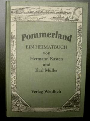 Pommerland ? Ein Heimatbuch