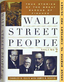 Wall Street People - Volume 2 (True Stories Of The Great Barons Of Finance)