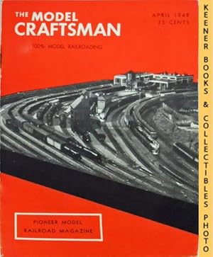 The Model Craftsman Magazine, April 1948 (Vol. 16, No. 11) : 100% Model Railroading: Pioneer Mode...