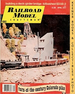 Railroad Model Craftsman Magazine, April 1977 (Vol. 45, No. 11)