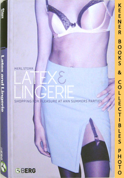 Latex And Lingerie (Shopping For Pleasure At Ann Summers Parties): Materializing Culture Series