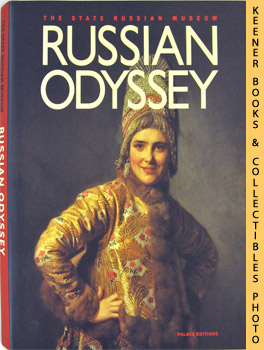 Russian Odyssey (Riches Of The State Russian Museum)