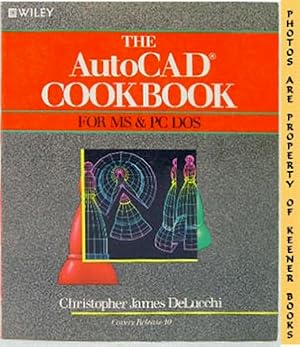 The AutoCad Cookbook (for MS & PC DOS)