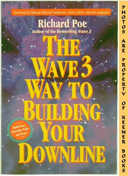 The Wave Three Way To Building Your Downline