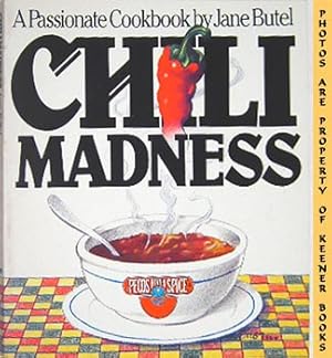 Chili Madness (A Passionate Cookbook)