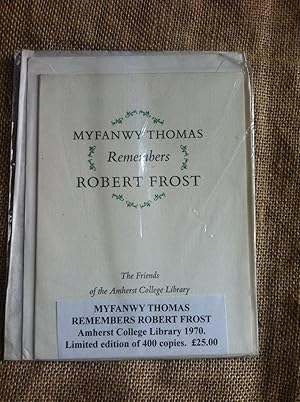 Myfanwy Thomas Remembers Robert Frost