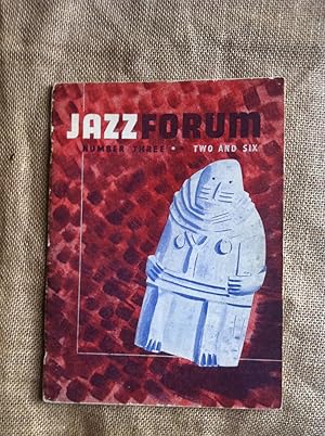 Jazz Forum: Quarterly Review of Jazz and Literature. No. 3, January 1947