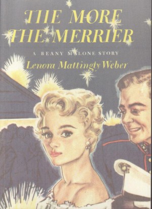The More The Merrier Beany Malone Lenora Mattingly Weber