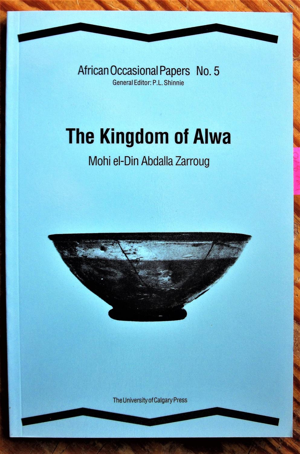 The Kingdom of Alwa - Mohi El-Den Abdalla Zarroug