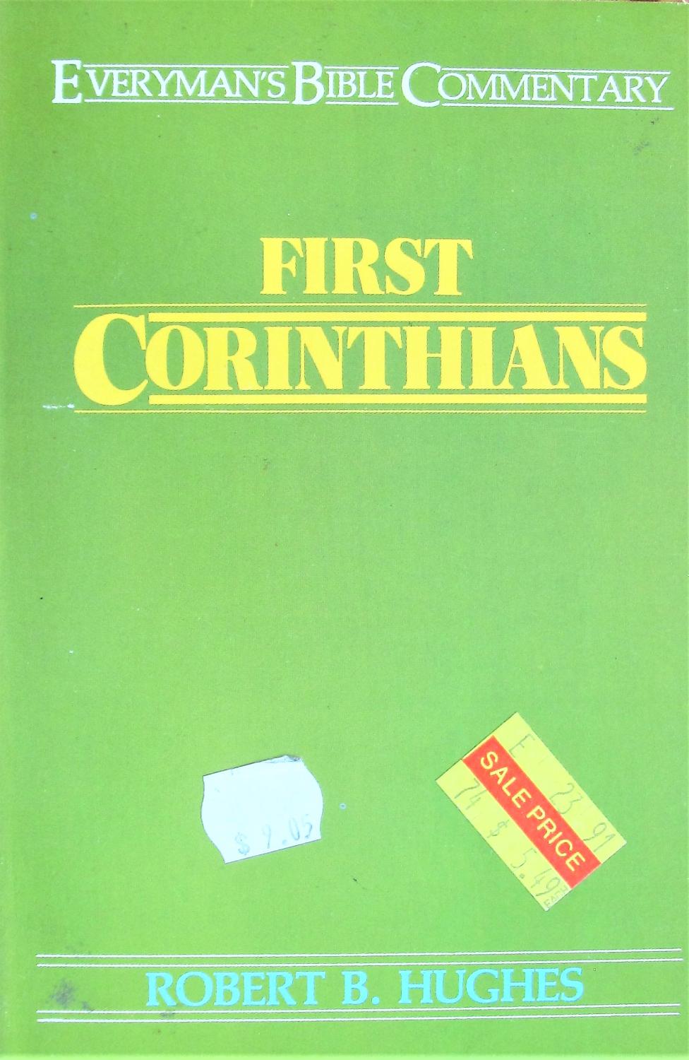 First Corinthians. Everyman's Bible Commentary - Hughes, Robert B.