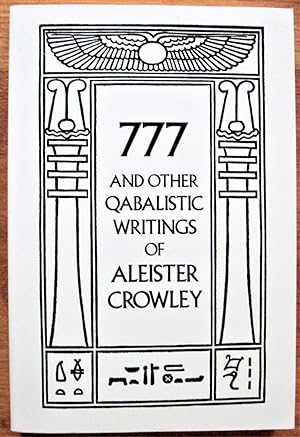 777 and Other Qabalistic Writings of Aleister Crowley: Incluing Gematria and Sepher Sephiroth