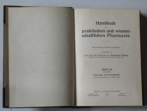 Handbuch der praktischen und wissenschaftlichen Pharmazie - Band III Erste Hälfte