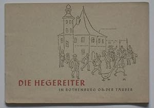 Die Hegereiter in Rothenburg Ob. der Tauber / Hegereiter-Lieder
