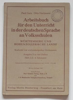 Arbeitsbuch für den Unterricht in der deutschen Sprache an Volksschulen. Württemberg und Hohenzol...