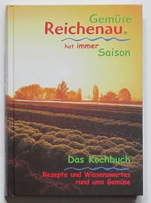 Reichenau Gemüse hat immer Saison - Das Kochbuch