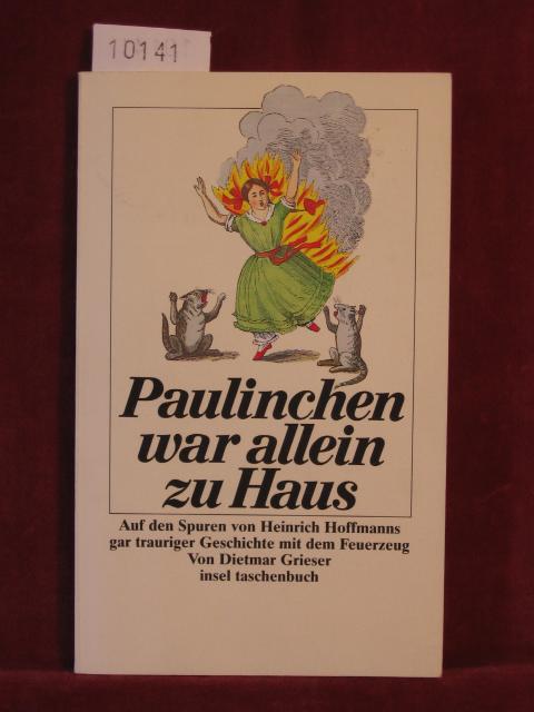 Paulinchen War Allein Zu Haus Auf Den Spuren Von Heinrich