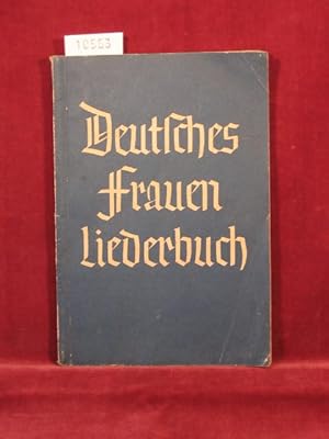 Deutsches Frauenliederbuch.